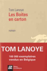 De Franse vertaling van Tom Lanoyes Kartonnen Dozen